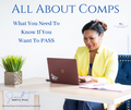 All About Comps: What You Need To Know If You Want To Pass